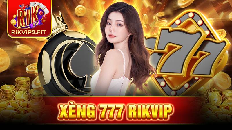 Xèng 777 Rikvip: Bí kíp chiến thắng từ các cao thủ 9 Xèng 777 Rikvip